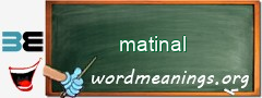 WordMeaning blackboard for matinal